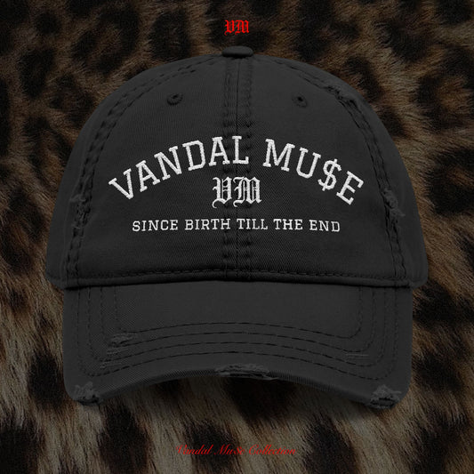 Vandal Muse Embroidered Hat — "Since Birth Till The End"