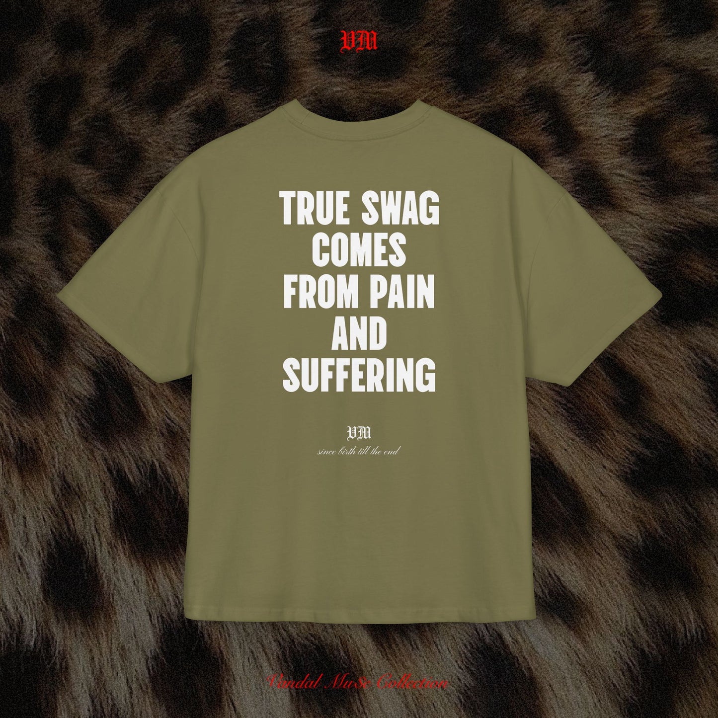 TRUE $WAG COMES FROM PAIN AND SUFFERING - VandalMu$e T-Shirt