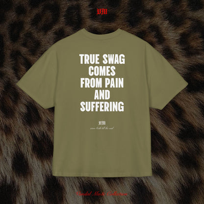 TRUE $WAG COMES FROM PAIN AND SUFFERING - VandalMu$e T-Shirt
