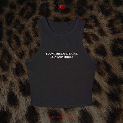 I DON'T RISE AND SHINE, I SIN AND THRIVE - VandalMu$e Tank Top