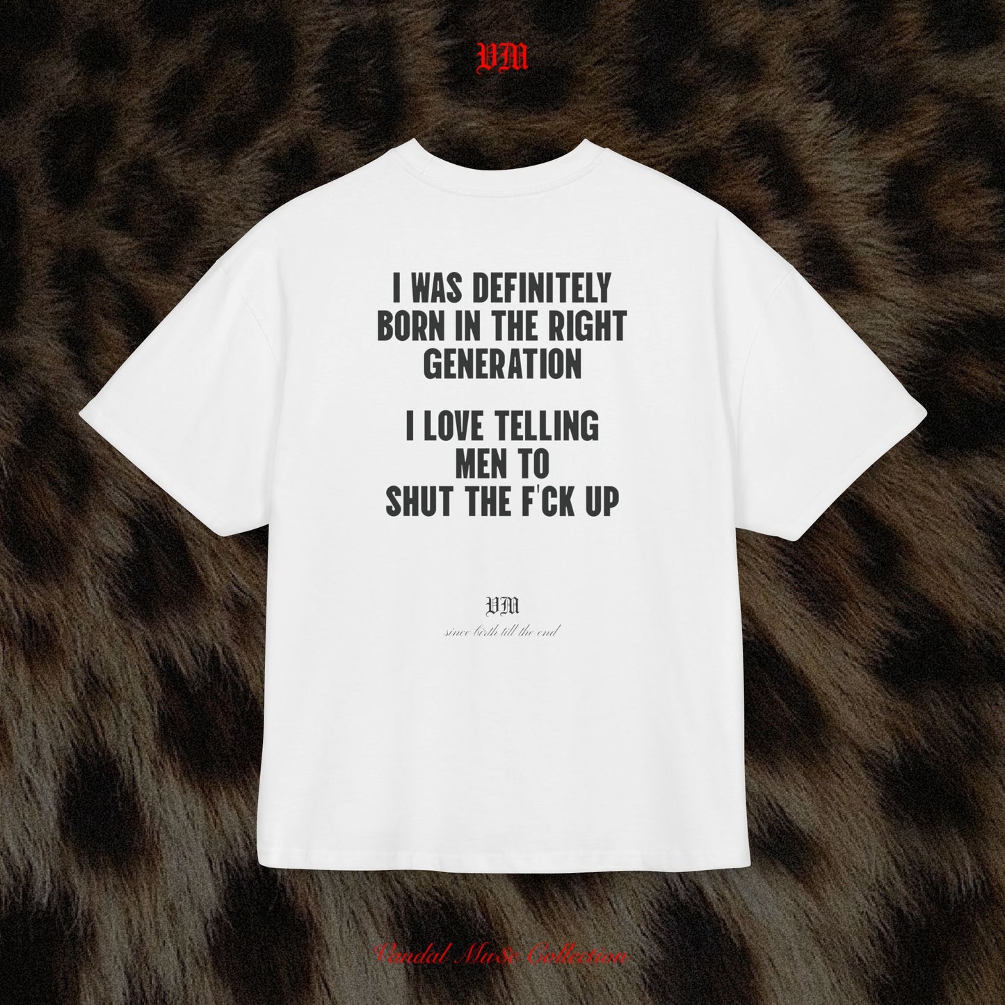 I LOVE TELLING MEN TO SHUT THE F'CK UP - VandalMu$e T-Shirt