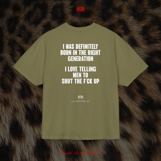 I LOVE TELLING MEN TO SHUT THE F'CK UP - VandalMu$e T-Shirt